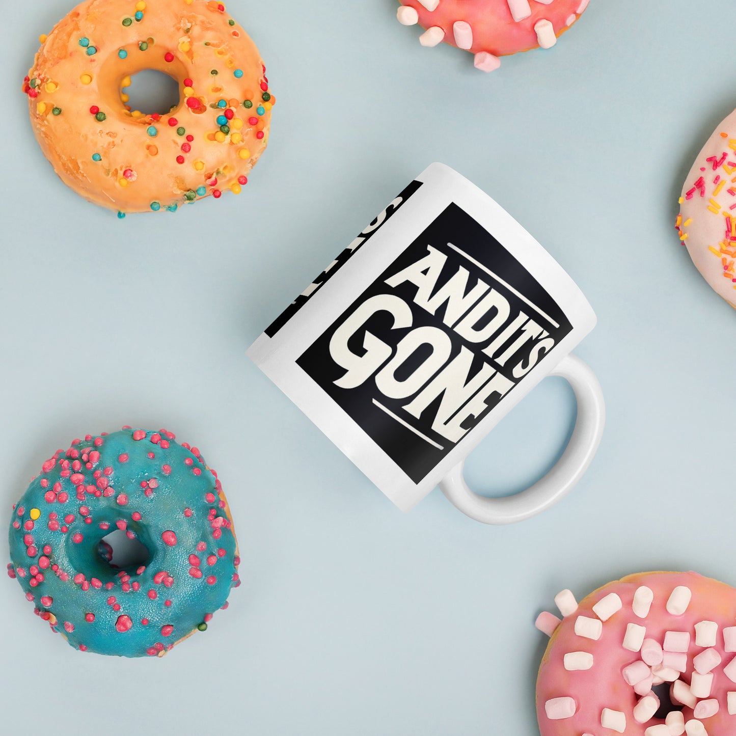 White glossy mug - And It's GONE