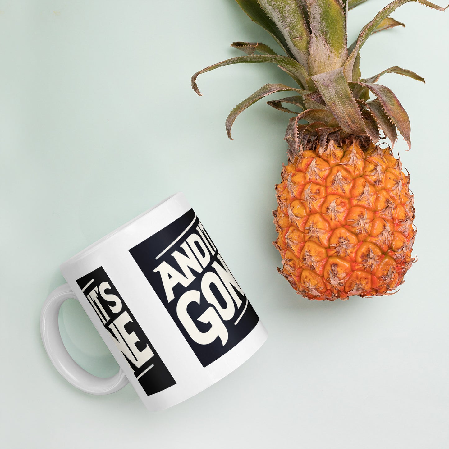 White glossy mug - And It's GONE