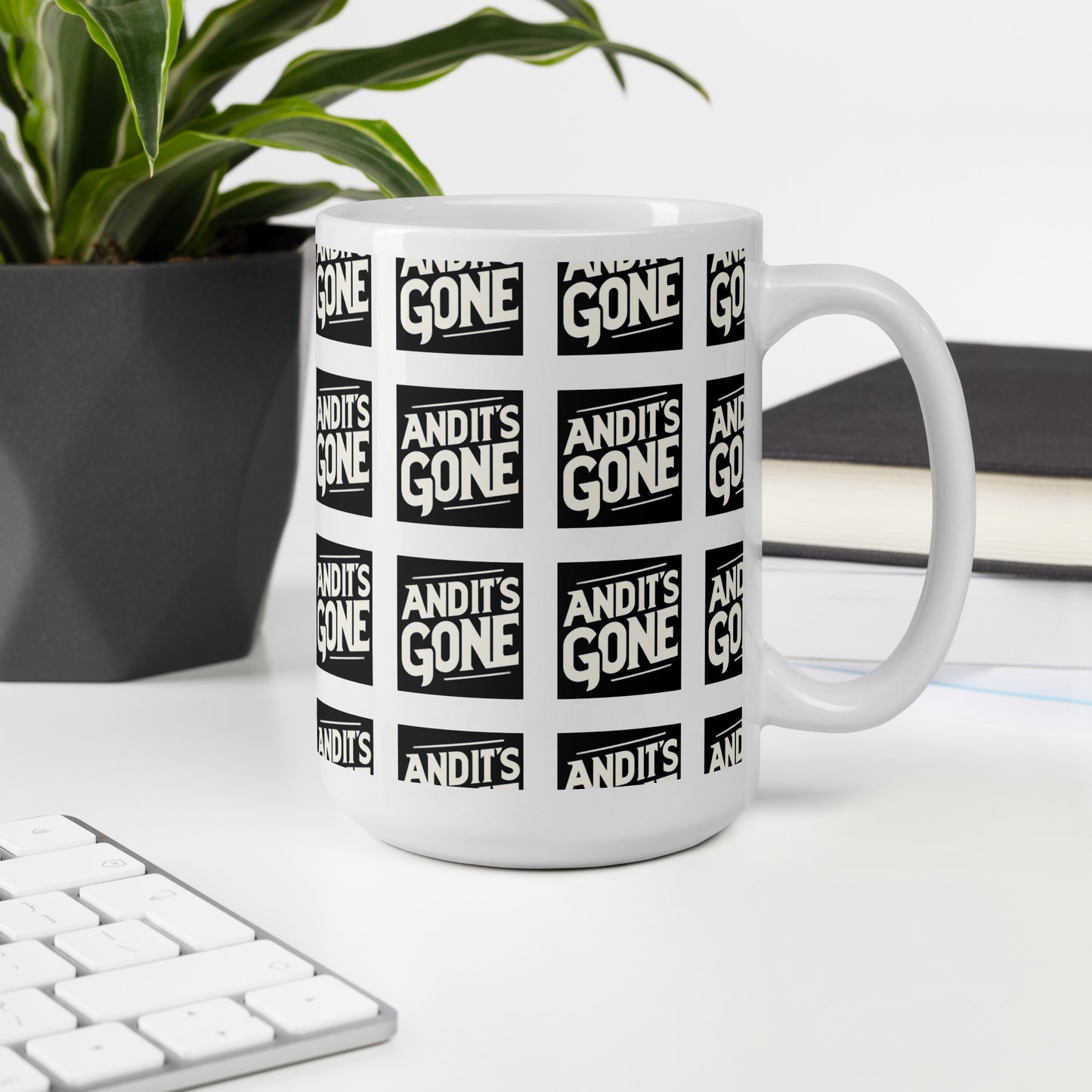 White glossy mug - And It's GONE